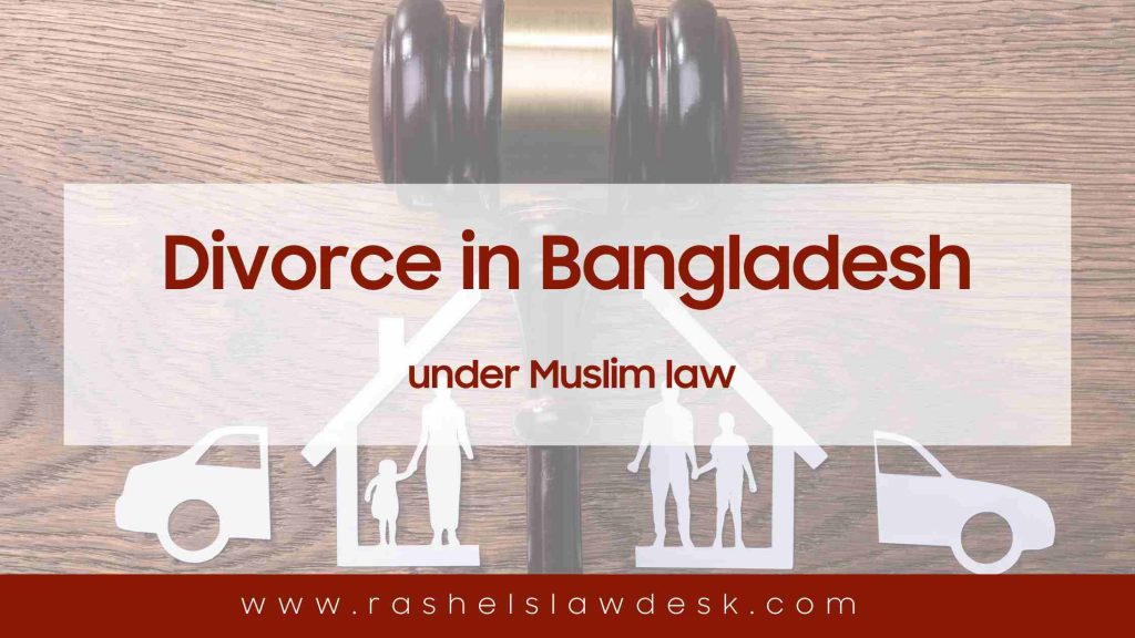 Divorce in Bangladesh -Top law firm in Bangladesh leading and best Law firm in Bangladesh